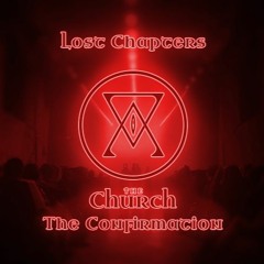 The Church - The Comfirmation - Lost Chapter