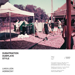 [DDS003] Likka Lion- Agrimony - Dubatriation Dubplate Style [7 INCH VINYL & DIGITAL OUT NOW]
