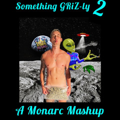 Something GRiZ-ly 2