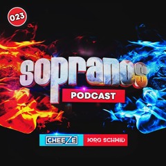 Sopranos Podcast 023 - DJ Cheeze & Jorg Schmid / N-Force