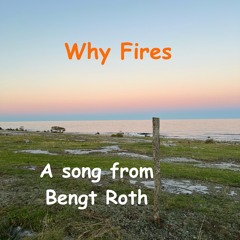Why Fires v 2 - 2024-10-09 10.12
