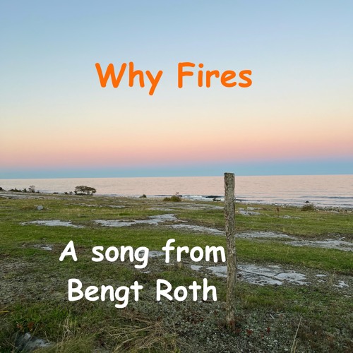 Why Fires v 2 - 2024-10-09 10.12