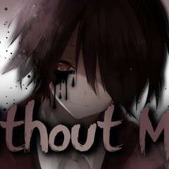 Nightcore - Without Me Male Version