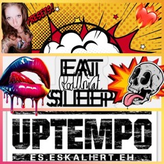 Eat Sleep Uptempo