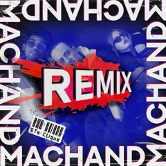 Machand (feat. D.A.R.I.O., Khuli Chunauti & Nika) [Trap Remix]