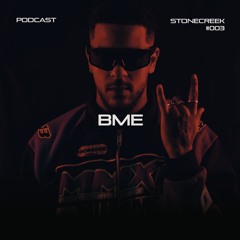 BME | STONECREEK PODCAST #003