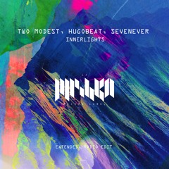 Two Modest, Hugobeat, SevenEver - Innerlights (Extended Mix) [La Mishka]