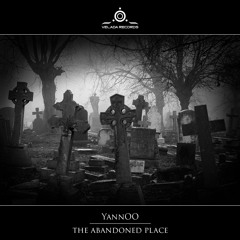 YannOO - The Abandoned Place