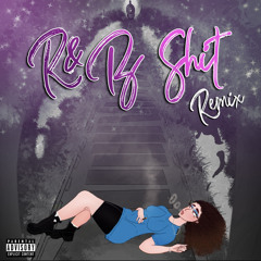R&B Shit Remix