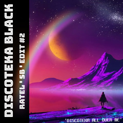 Discoteka Black (RATEL EDIT) 라텔이의 디스코테카 (Free DL = DM)