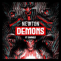 Newton Ft Shakez - Demonz (Original Mix)*Free Download*