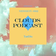 Clouds Podcast #002 | Tardis (Clouds Kollektiv, Trier)