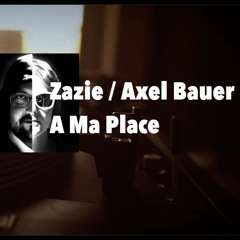 À Ma Place feat. Faith - Zazie, Axel Bauer Cover