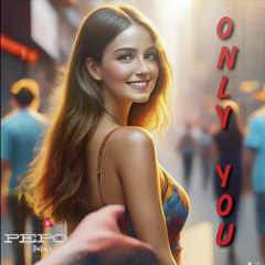 Only You