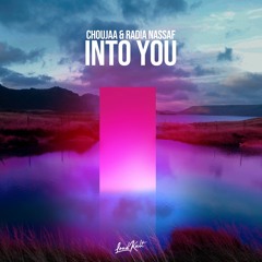 Choujaa & Radia Nassaf - Into You