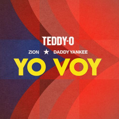 Zion feat. Daddy Yankee & Teddy-O - Yo Voy (Remix) [KOLOCHO Extended]