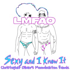 LMFAO - Sexy And I Know It (Christopher Oliver's Moombahton Remix)