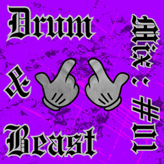 Drum & Beast - Mix : #01 - BirdDog Bass