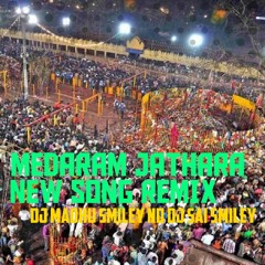 MEDARAM JATHARA NEW SONG REMIX BY DJ MADHU SMILEY ND DJ SAI SMILEY