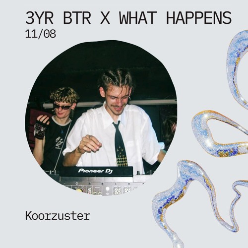 3Y Black Teeth Radio x What Happens: Koorzuster (10-08-2024)