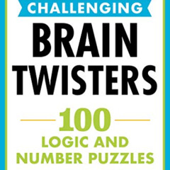 free PDF 🎯 Mensa® AARP® Challenging Brain Twisters: 100 Logic and Number Puzzles (Me