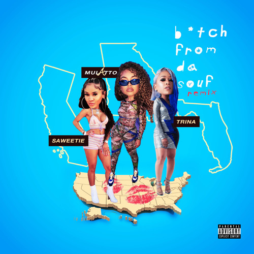 B Tch From Da Souf Remix Feat Saweetie By Mulatto