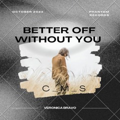 Better Off Without You (Feat. Veronica Bravo)