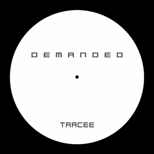 Demanded - TRACEE