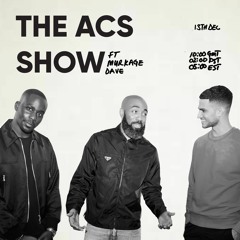 The ACS Show #EP11 w/ Murkage Dave
