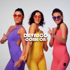 Davasco - Come On (Original Mix)