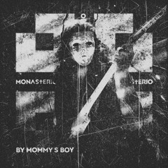 Premiere: MOMMYS BØY - 3AM KILLUMINATI [MONASTERIO0012]