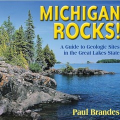 ✔Audiobook⚡️ Michigan Rocks!: A Guide to Geologic Sites in the Great Lakes State