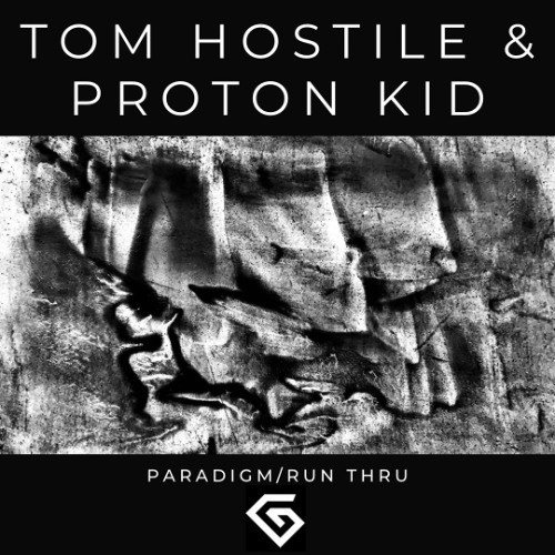 Tom Hostile & Proton Kid - Run Thru