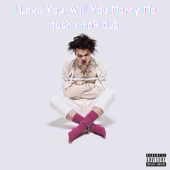 YUNGBLUD - I Love You, Will You Marry Me (tasha.mp4 speed garage dub) [Free Download]