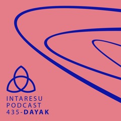 Intaresu Podcast 435 - Dayak