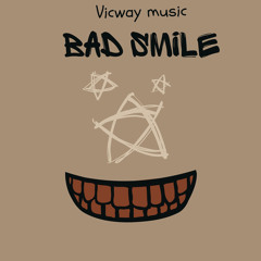 Bad Smile