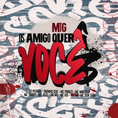 Mtg Os Amigo Quer você ((DJ PEDRÃO))