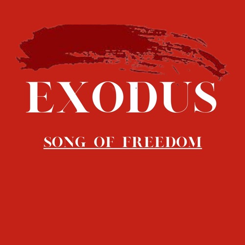 Exodus (Song Of Freedom)