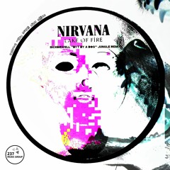 Nirvana - Lake Of Fire (SICKorWELL Remix) FREE DOWNLOAD
