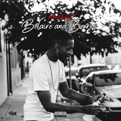 Belaire And Berri’s (Prod By. JR) #MoneyMakingMondays