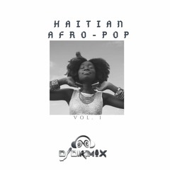 Haitian Afro Pop vol 1 - DJ Dirimix
