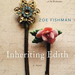 View EPUB 🖌️ Inheriting Edith: A Novel by  Zoe Fishman [EBOOK EPUB KINDLE PDF]