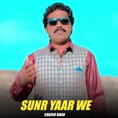 Sunr Yaar We