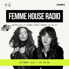 LP Giobbi presents Femme House Radio: Episode 79 So Wylie
