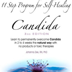 [ACCESS] KINDLE 📩 11 Step Program For Self-Healing Candida by  Johanna Zee PDF EBOOK