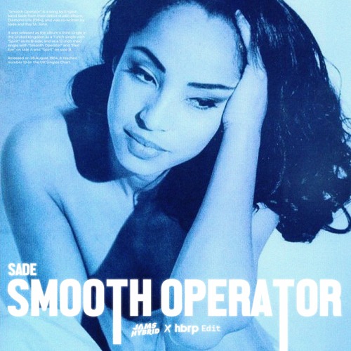 Smooth Operator (hbrp & Jams Hybrid Edit)