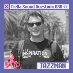Tiella Sound Mix 030: Jazzman