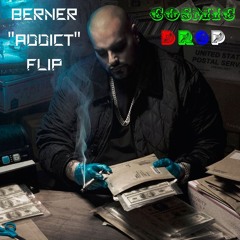 Berner - Addict (Cosmic Drop Flip)