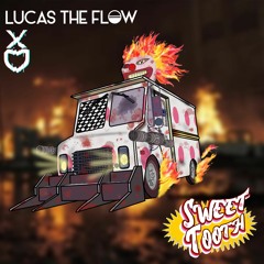 Sweettooth (with Lucas The Flow)