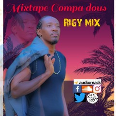 Compa Dous Mixtape By DJ Rigy Mix @2021 [Support By DJ PLC]